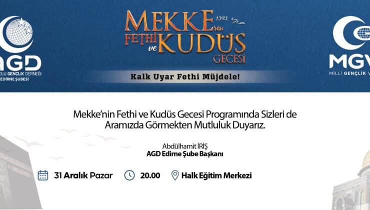 Mekke’nin Fethi ve Kudüs Gecesi’ne davet