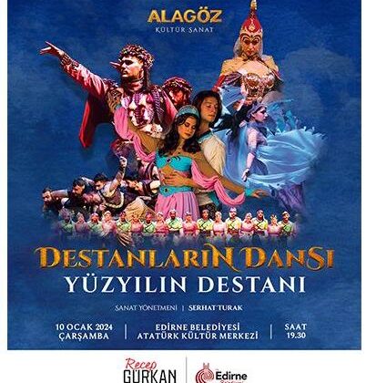 Destanların Dansı, Yüzyılın Destanı AKM’de
