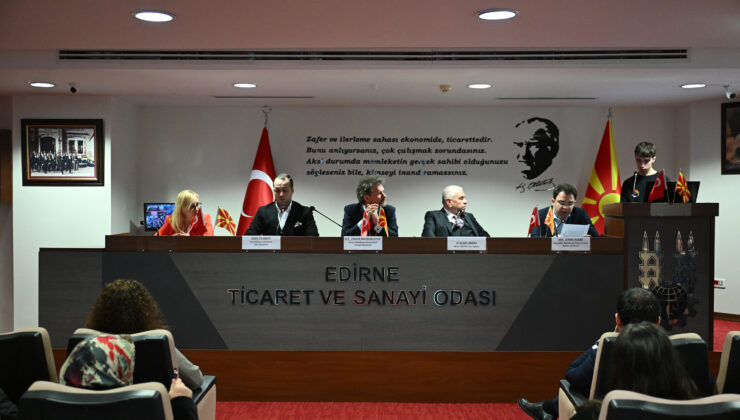 ‘Edirne ile işbirliğini geliştirmek istiyoruz’