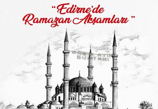 Edirne’de Ramazan Akşamları konseri