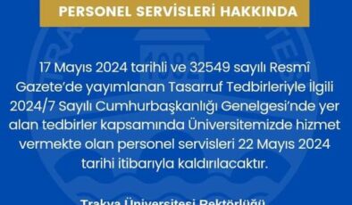 Trakya Üniversitesi personel servislerini kaldırdı