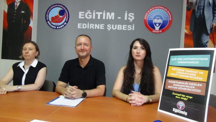  “Eğitimde tarikat ve cemaatlere geçit vermeyeceğiz”
