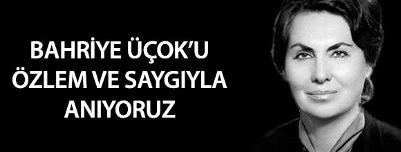 Bahriye Üçok’un katledilişinin 34. yıl dönümü