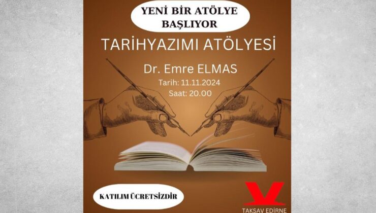 “Tarihyazımı Atölyesi” başlıyor