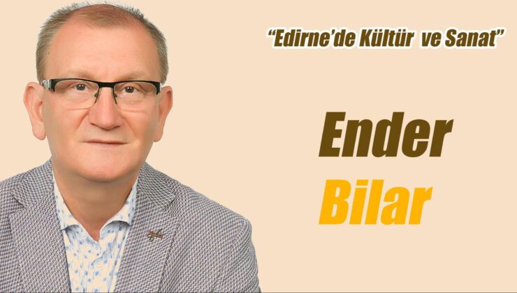 EDİRNE’DE MAHALLE KÜLTÜRÜ -5-