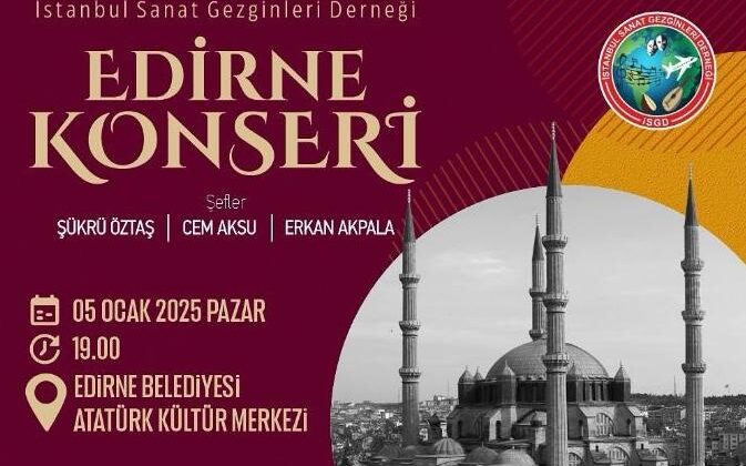 “Edirne Konseri”ne az kaldı