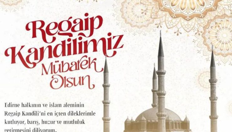 Akın’dan Regaip Kandili mesajı