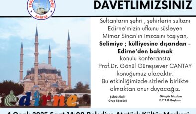 Yerel Tarih Grubu’nun konusu Selimiye Külliyesi