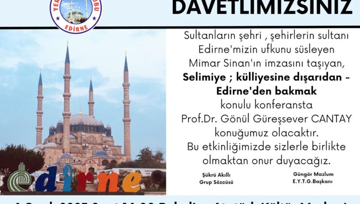 Yerel Tarih Grubu’nun konusu Selimiye Külliyesi