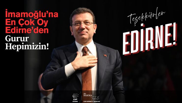 ‘Teşekkürler Edirne’