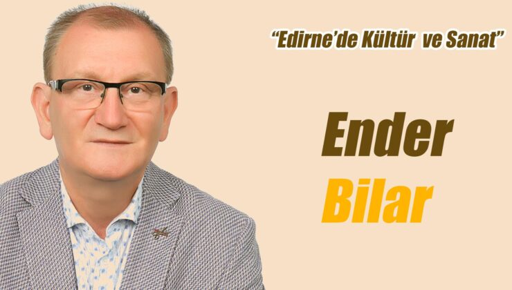 EDİRNE’DE TÜRK MUTFAĞI HAFTASI:SARAYDAN SOFRAYA LEZZET MİRASI