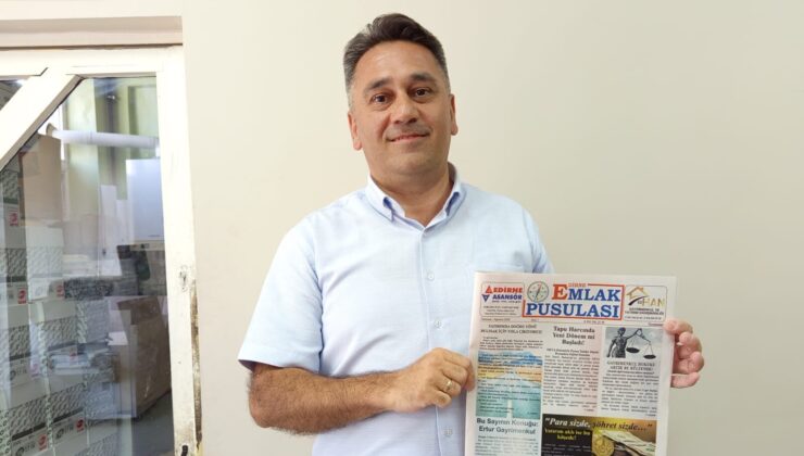 Edirne’nin ilk emlak gazetesi çıktı