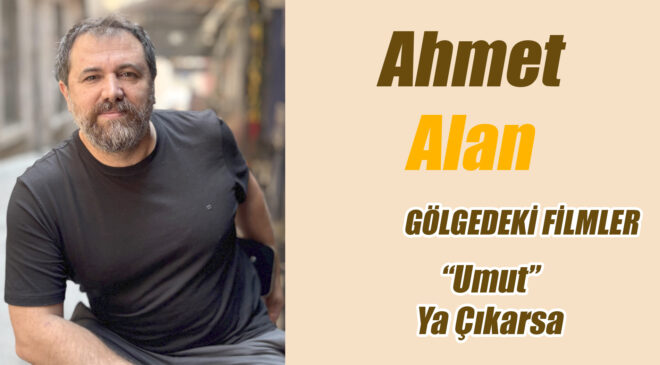 GÖLGEDEKİ FİLMLER