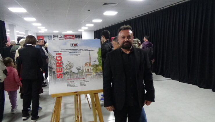 ‎EFOD’tan Edirne Çarşıları Fotoğraf Sergisi
