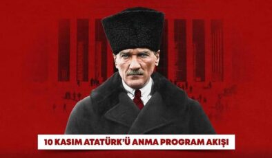 Atatürk, özlem ve saygıyla anılacak