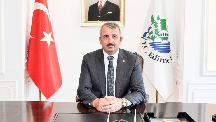 ‘Edirne geleceğin ilham kaynağıdır’