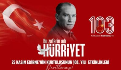 Edirne kurtuluşunu kutlayacak