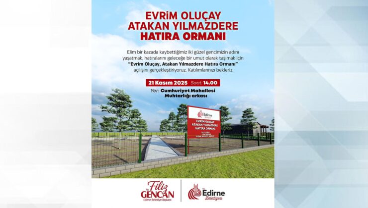 İsimleri hatıra ormanında yaşayacak