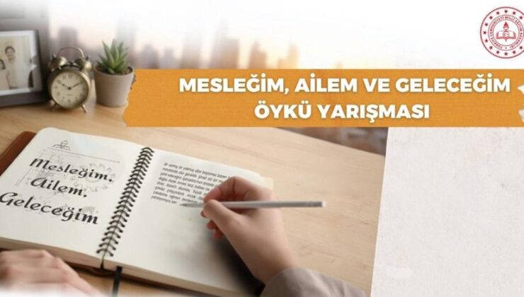 MEB’den ‘Mesleğim, Ailem ve Geleceğim’ yarışması