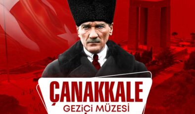 Çanakkale Gezici Müzesi Edirne’ye geliyor