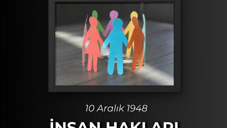 ‘İnsan Hakları Günü kutlu olsun’