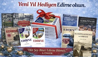 ‘Yeni yıl hediyen Edirne olsun’ kampanyası
