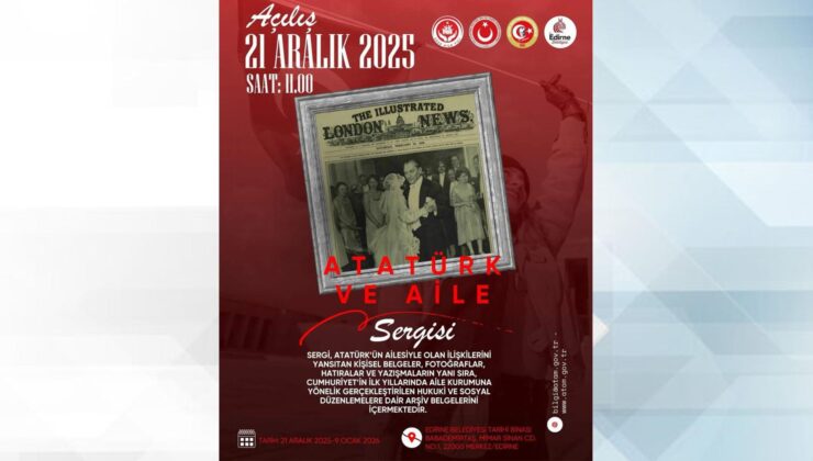 “Atatürk ve Aile” sergisi açılıyor