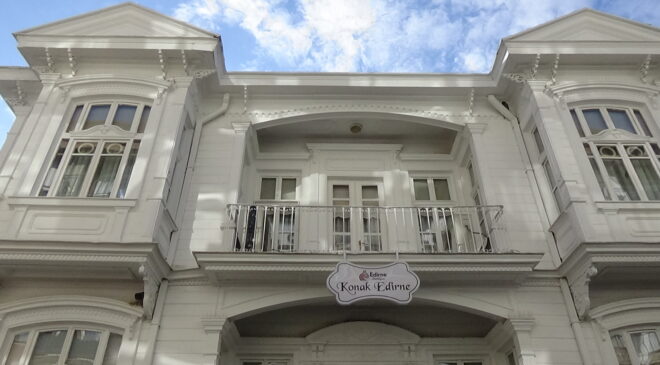 Edirneli kadınlar “Konak”lara layık