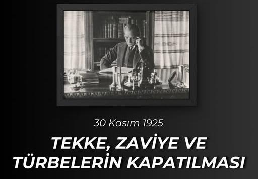 Tekke ve zaviyelerin kapatılmasının yıl dönümü
