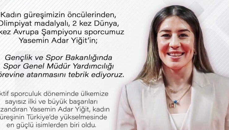 Yasemin Adar Yiğit’e yeni görev