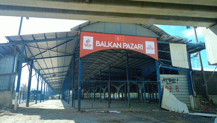Balkan Pazarı’nın tabelası tamam