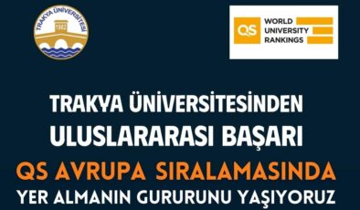 Trakya Üniversitesi Avrupa’nın en iyileri arasında