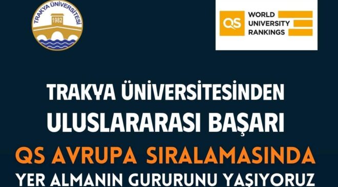 Trakya Üniversitesi Avrupa’nın en iyileri arasında