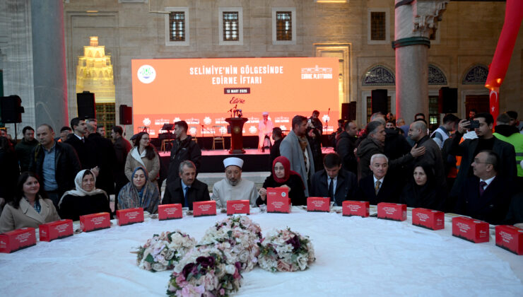 Selimiye’nin gölgesinde 6 bin 500 kişilik iftar