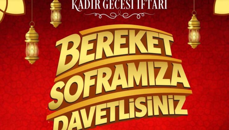 Belediyeden Kadir Gecesi iftarı
