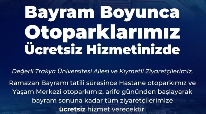 TÜ’nin otoparkları bayramda ücretsiz