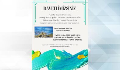 “Edirne’den Esintiler” sergisi açılacak