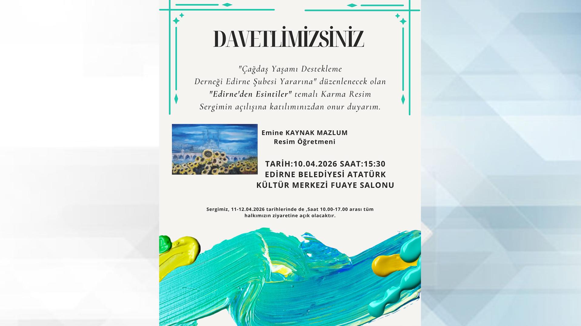 “Edirne’den Esintiler” sergisi açılacak