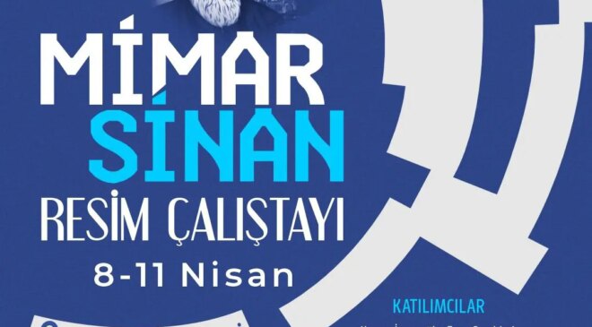 Mimar Sinan resim çalıştayı başlıyor