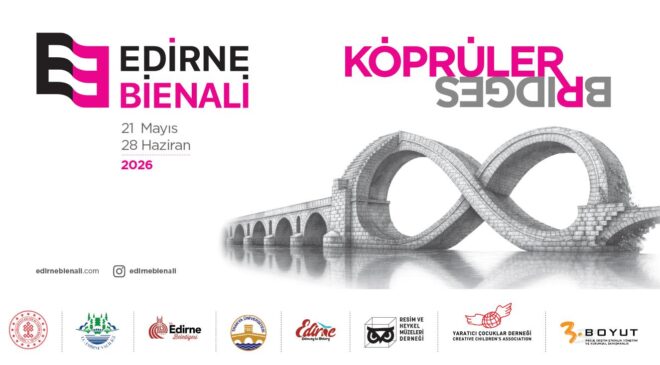 Edirne Bienali başlıyor