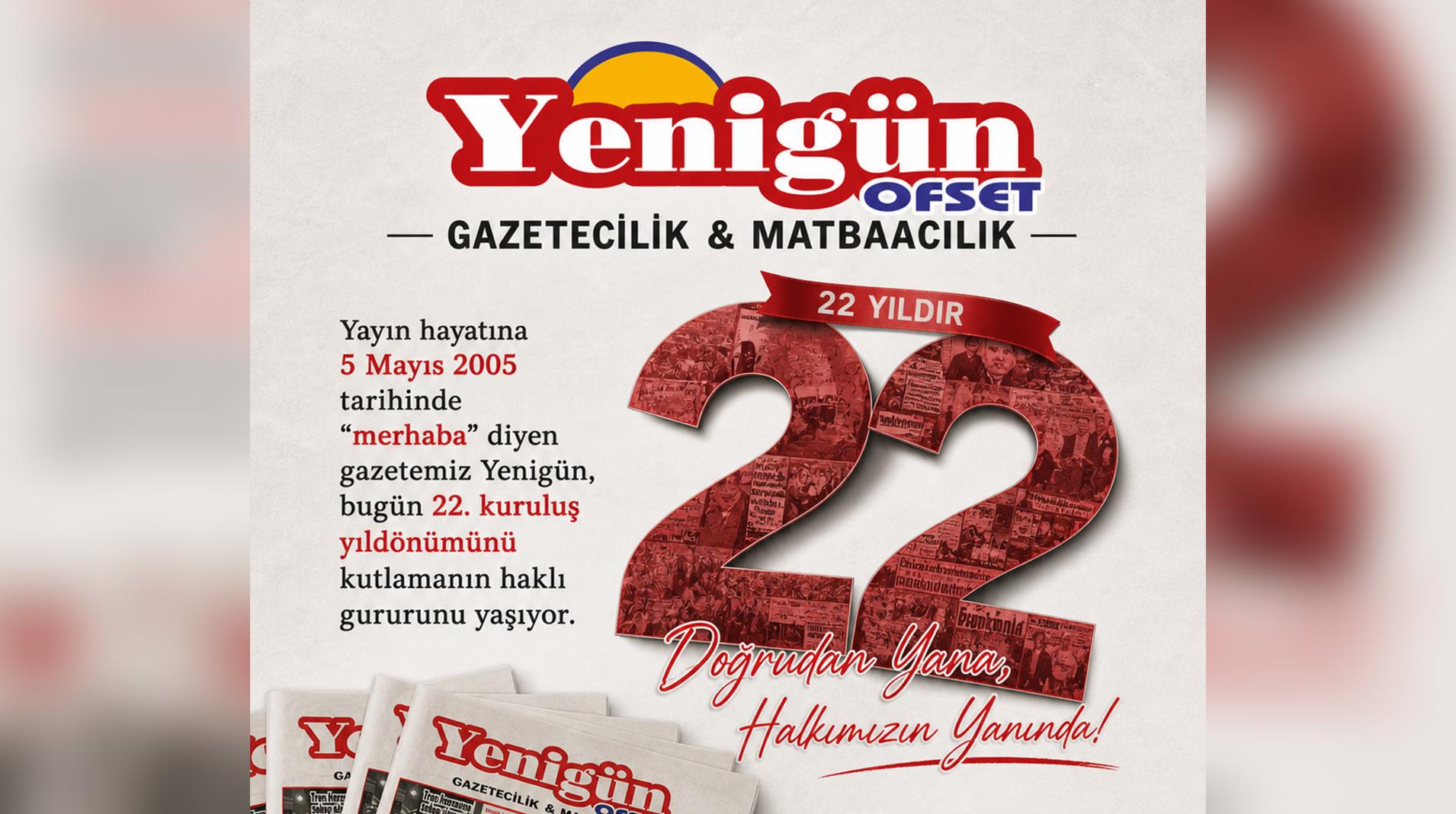 Yenigün Gazetesi 22 yaşında