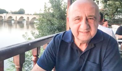 Edirne’yi üzen acı kayıp