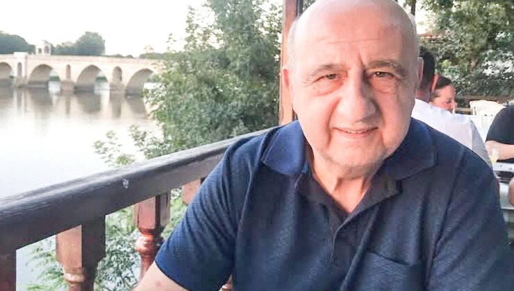 Edirne’yi üzen acı kayıp