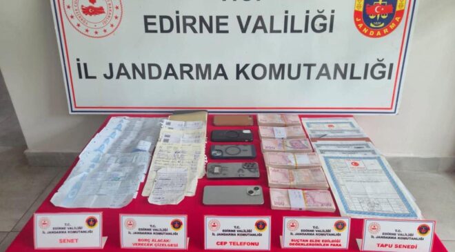 Keşan’da tefecilik operasyonu