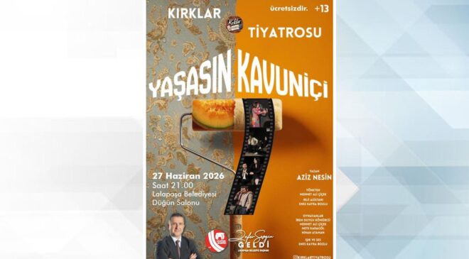 Lalapaşa’ya tiyatro geliyor