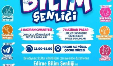 “Edirne Bilim Şenliği” başlıyor