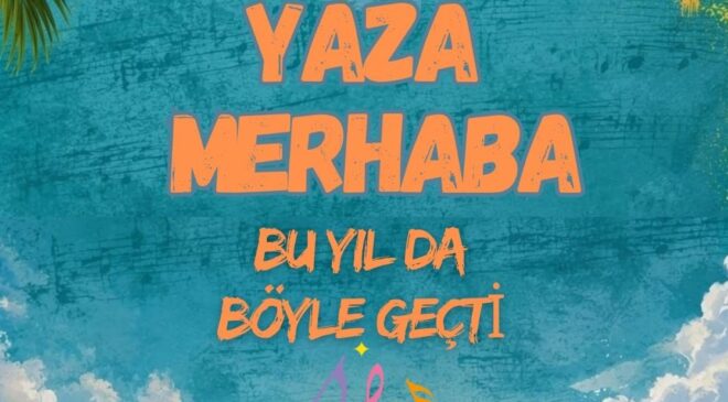 Yaza Merhaba konseri düzenlenecek