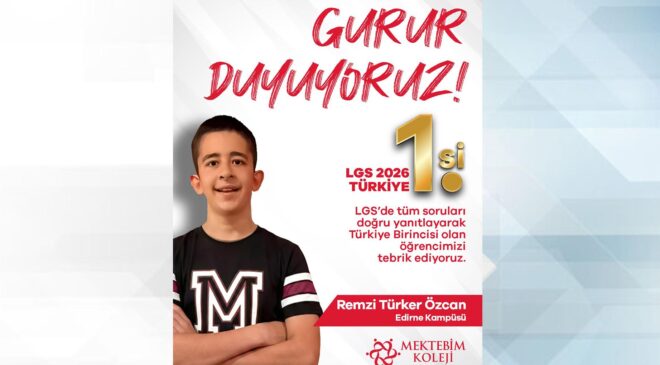 LGS Türkiye birincisi Edirne’den