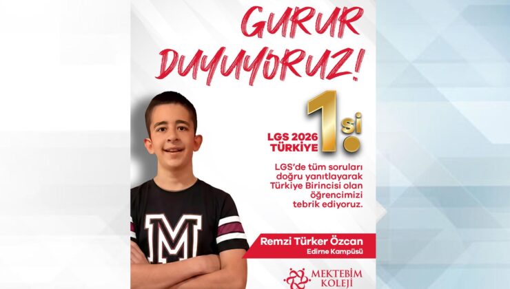 LGS Türkiye birincisi Edirne’den