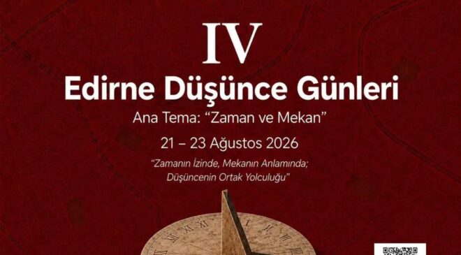 Edirne Düşünce Günleri başlıyor